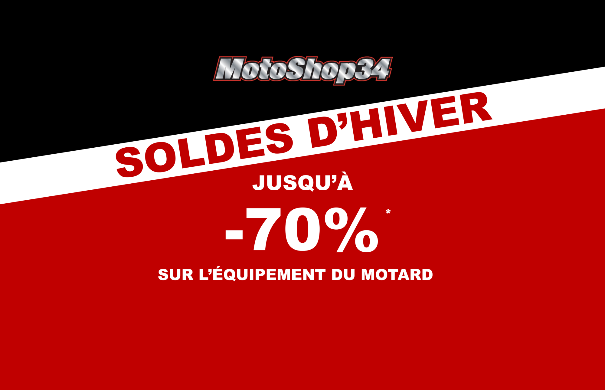 SOLDES D'HIVER CHEZ MOTOSHOP 34