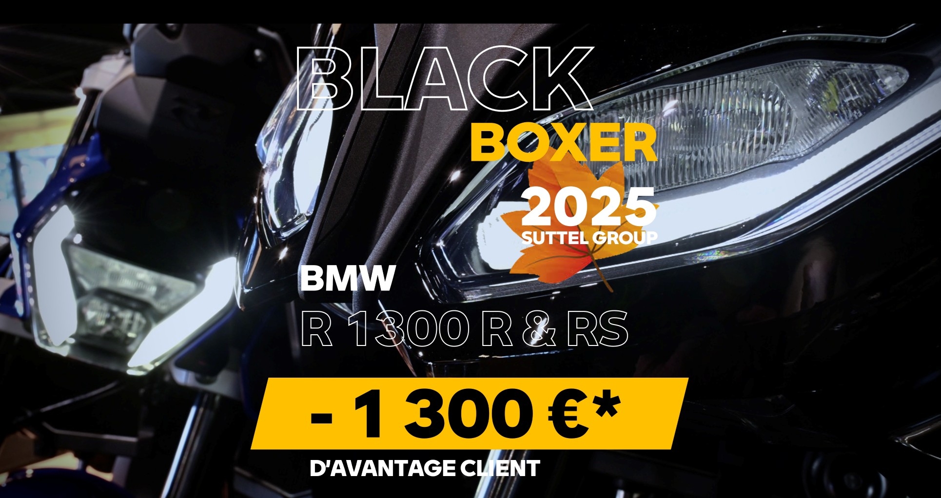 Black Boxer 2025 - Offre BMW R 1300 R et RS